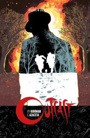Outcast, Volume 4: Under Devil's Wing (Outcast #4) by Robert Kirkman, Paul Azaceta, Elizabeth Breitweiser
