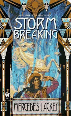 Storm Breaking (The Mage Storms #3) by Mercedes Lackey