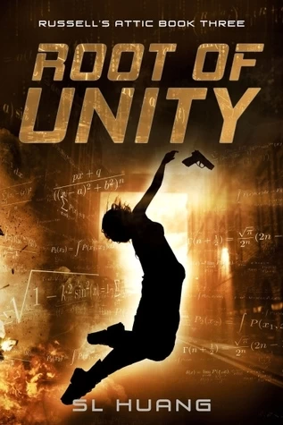 Root of Unity (Russell's Attic #3) by S. L. Huang