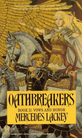Oathbreakers (Vows and Honor #2) by Mercedes Lackey