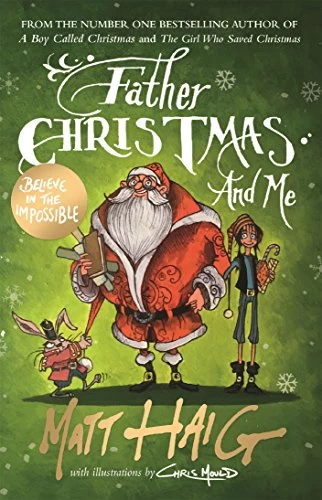 Father Christmas and Me (Christmas #3) by Matt Haig