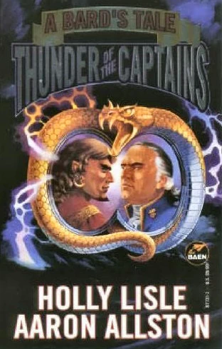Thunder of the Captains (The Bard's Tale #5) by Holly Lisle, Aaron Allston