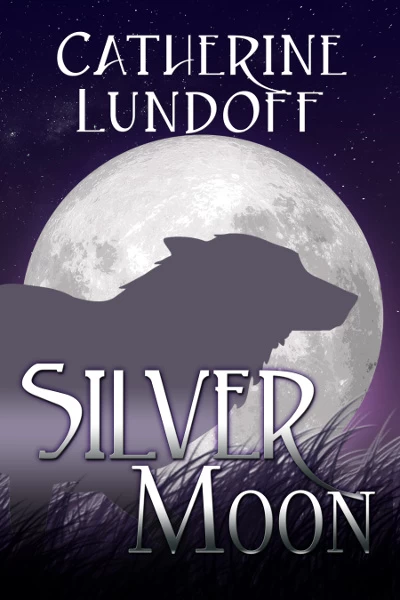 Silver Moon: A Wolves of Wolf's Point Novel by Catherine Lundoff