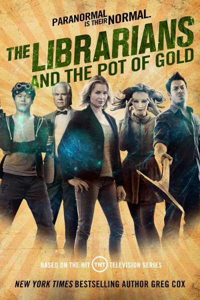The Librarians and the Pot of Gold (The Librarians #3) by Greg Cox