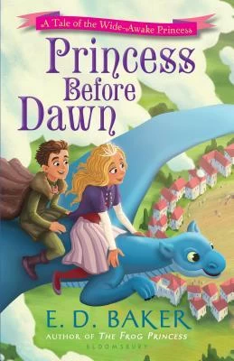 Princess Before Dawn (The Wide-Awake Princess #7) by E. D. Baker