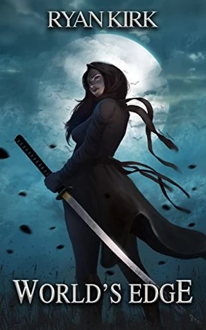 World's Edge (Nightblade #2) by Ryan Kirk