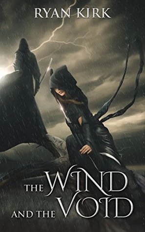 The Wind and the Void (Nightblade #3) by Ryan Kirk