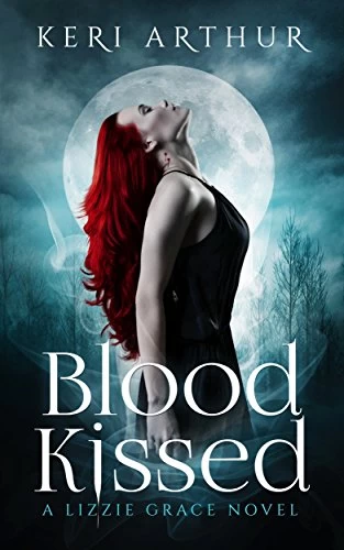 Blood Kissed (Lizzie Grace #1) by Keri Arthur
