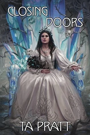 Closing Doors (Marla Mason #10) by T. A. Pratt