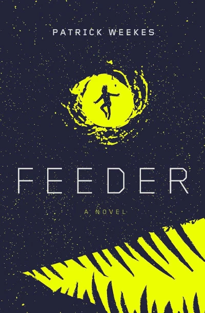 Feeder by Patrick Weekes