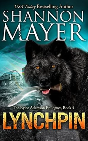 Lynchpin (The Rylee Adamson Epilogues #4) by Shannon Mayer