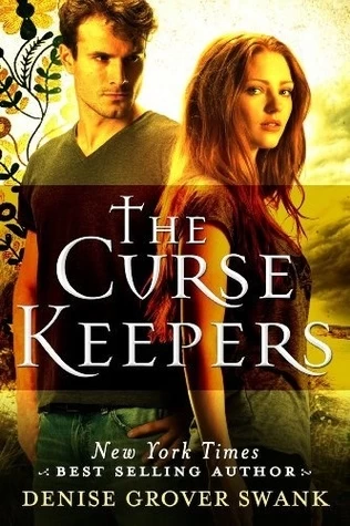 The Curse Keepers (The Curse Keepers #1) by Denise Grover Swank