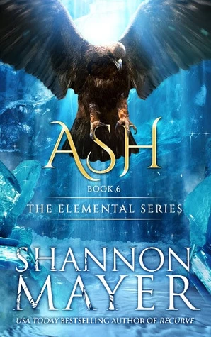 Ash (The Elemental Series #6) by Shannon Mayer