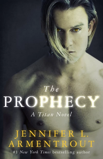 The Prophecy (Titan #4) by Jennifer L. Armentrout