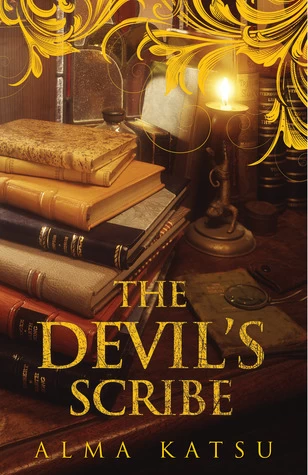 The Devil's Scribe (The Taker Trilogy) by Alma Katsu