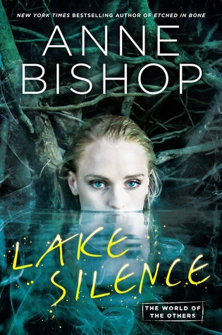 Lake Silence (World of the Others #1) by Anne Bishop