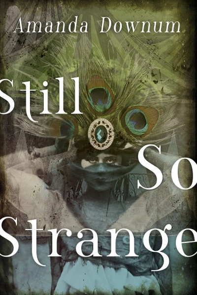 Still So Strange by Amanda Downum