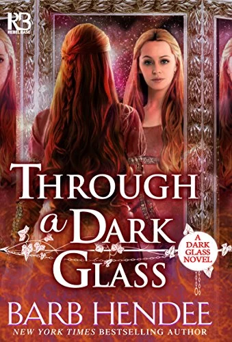 Through a Dark Glass (A Dark Glass #1) by Barb Hendee