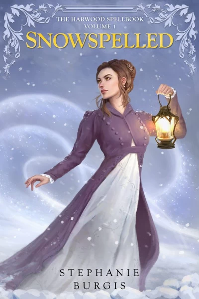 Snowspelled (The Harwood Spellbook #1) by Stephanie Burgis