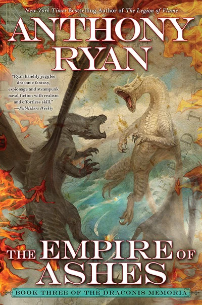 The Empire of Ashes (The Draconis Memoria #3) by Anthony Ryan