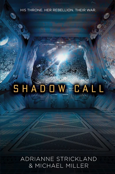 Shadow Call (Kaitan Chronicles #2) by Michael Miller, AdriAnne Strickland