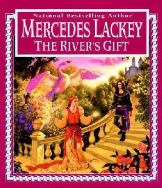 The River's Gift by Mercedes Lackey