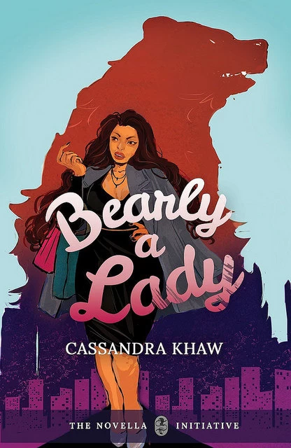 Bearly a Lady by Cassandra Khaw