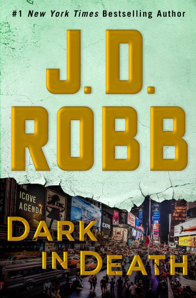 Dark in Death (In Death #46) by J. D. Robb