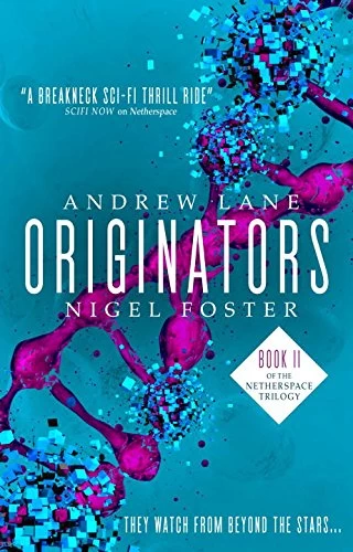 Originators (Netherspace #2) by Andrew Lane, Nigel Foster