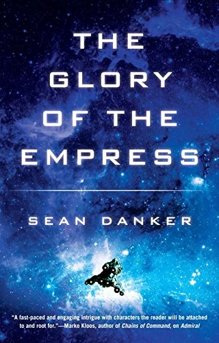 The Glory of the Empress (Evagardian #3) by Sean Danker