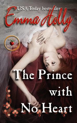 The Prince with No Heart by Emma Holly