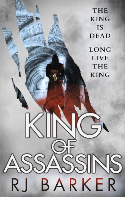 King of Assassins (The Wounded Kingdom #3) by RJ Barker
