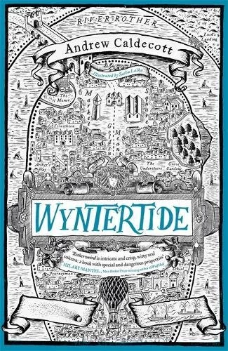 Wyntertide (Rotherweird #2) by Andrew Caldecott
