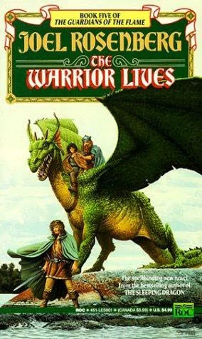 The Warrior Lives (Guardians of the Flame #5) by Joel Rosenberg