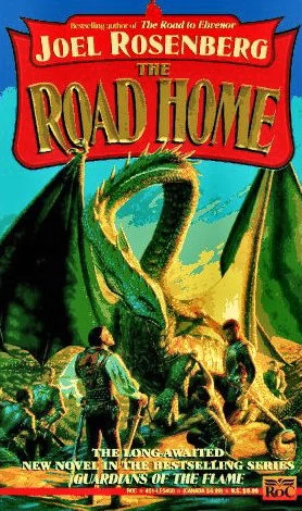 The Road Home (Guardians of the Flame #7) by Joel Rosenberg