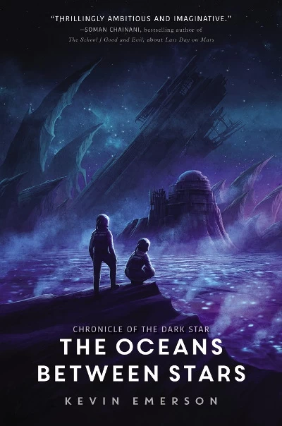 The Oceans Between Stars (Chronicle of the Dark Star #2) by Kevin Emerson
