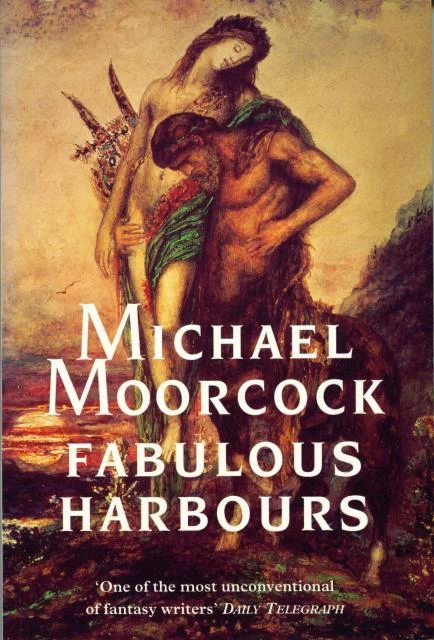 Fabulous Harbours (The Second Ether #2) by Michael Moorcock