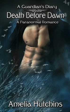 Death Before Dawn (Guardian's Diary #2) by Amelia Hutchins