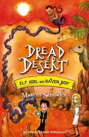 Dread Desert (Elf Girl and Raven Boy #4) by Marcus Sedgwick