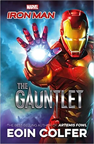 Iron Man: The Gauntlet (Iron Man) by Eoin Colfer