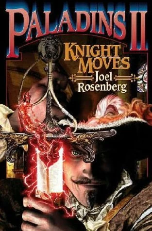 Knight Moves (Mordred's Heirs #2) by Joel Rosenberg