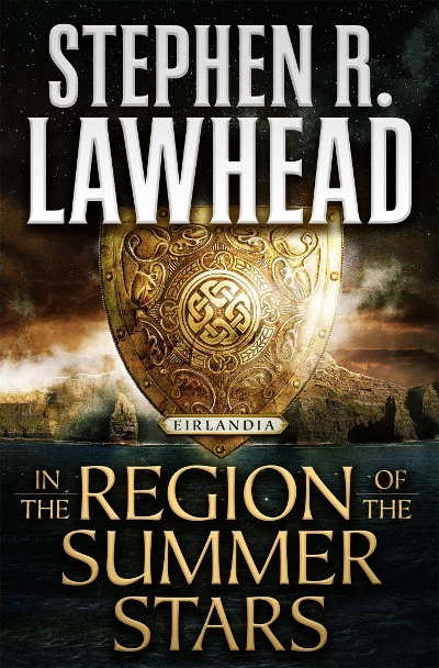 In the Region of the Summer Stars (Eirlandia Series #1) by Stephen R. Lawhead