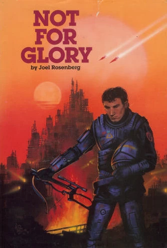 Not for Glory (Metzada Mercenary Corps #3) by Joel Rosenberg
