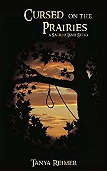 Cursed on the Prairies (Sacred Land Stories) by Tanya Reimer