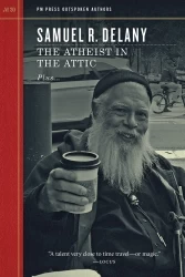 The Atheist in the Attic by Samuel R. Delany
