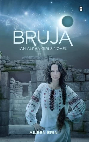 Bruja (Alpha Girl #4) by Aileen Erin