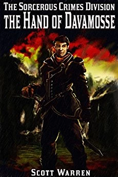 The Hand of Davamosse (The Sorcerous Crimes Division) by Scott Warren