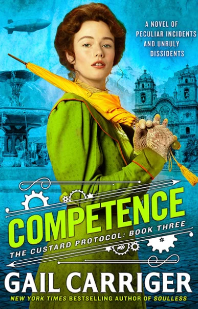 Competence (The Custard Protocol #3) by Gail Carriger