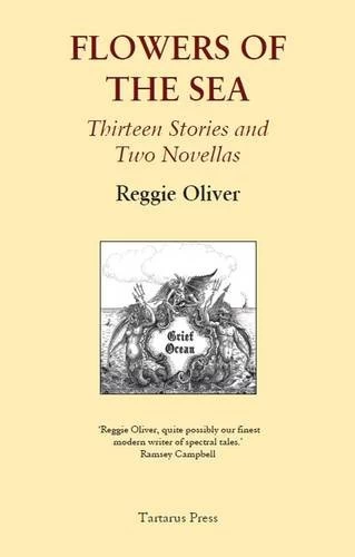 Flowers of the Sea by Reggie Oliver