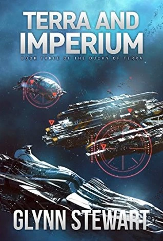 Terra and Imperium (Duchy of Terra #3) by Glynn Stewart